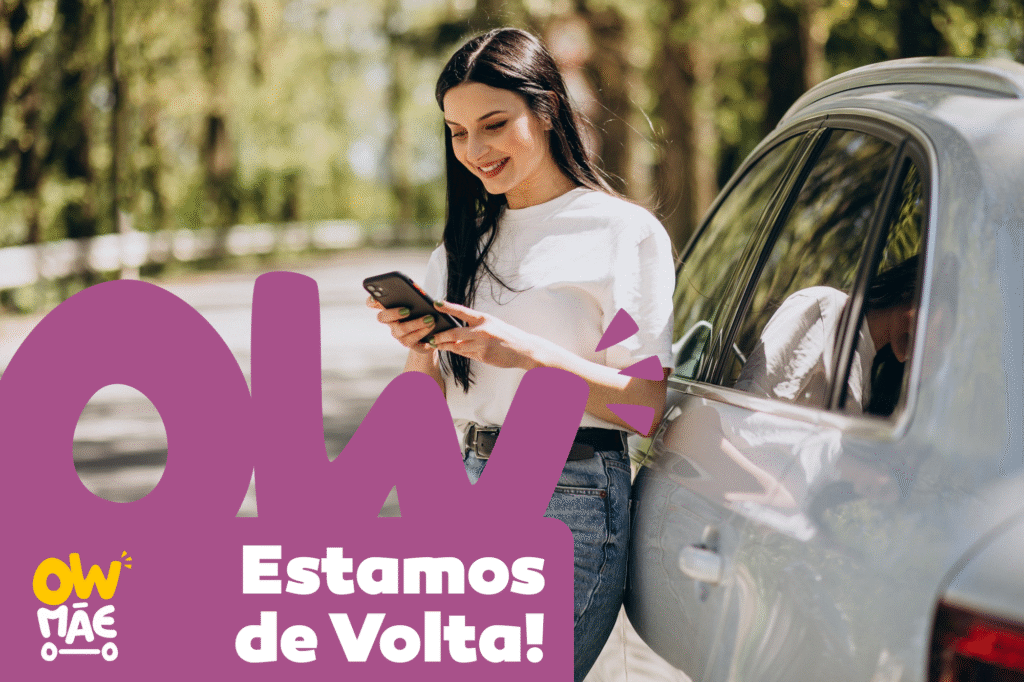 Estamos de Volta! Novo aplicativo da Ow Mãe disponível para download em breve!